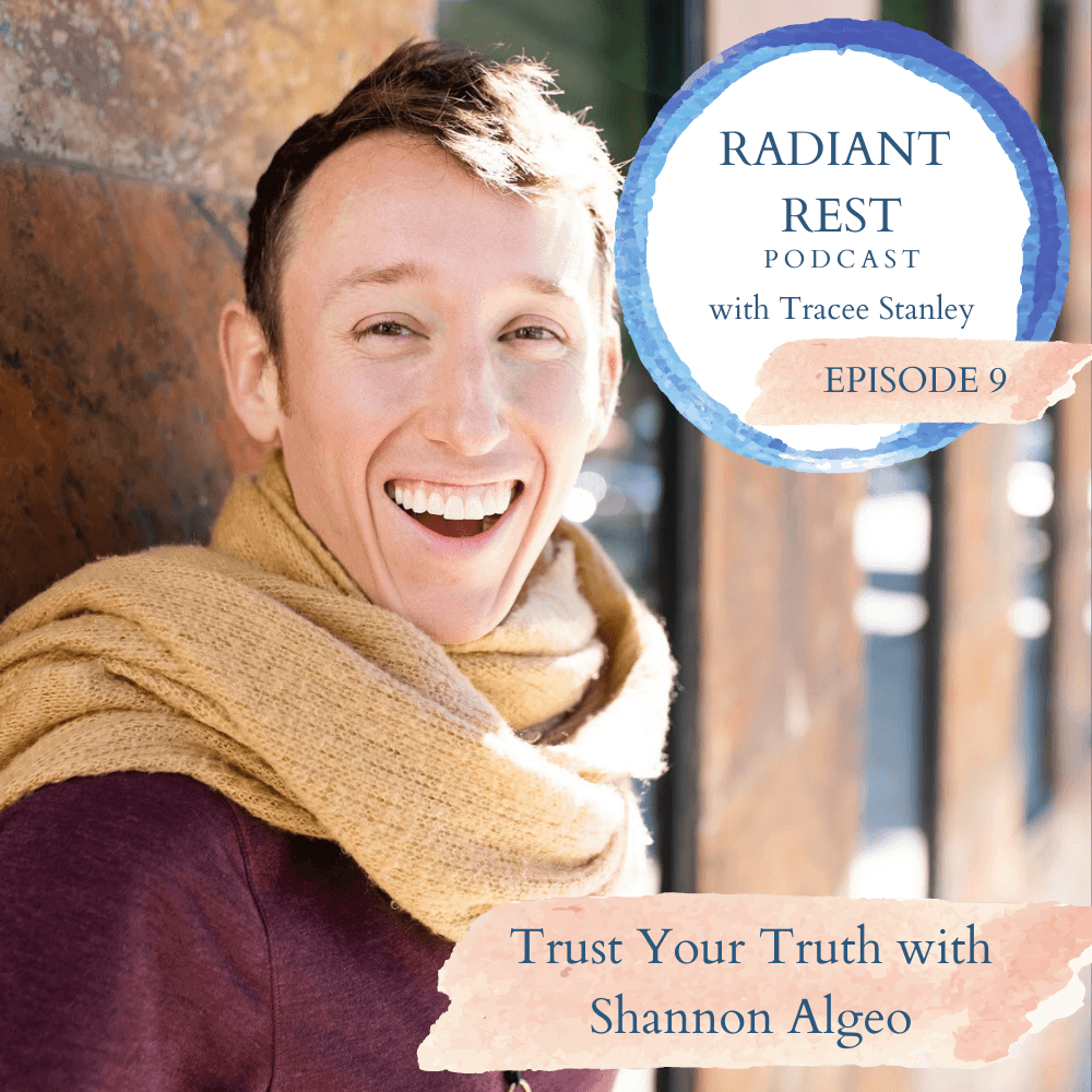 Radiant Rest Podcast Episode 9 with Shannon Algeo