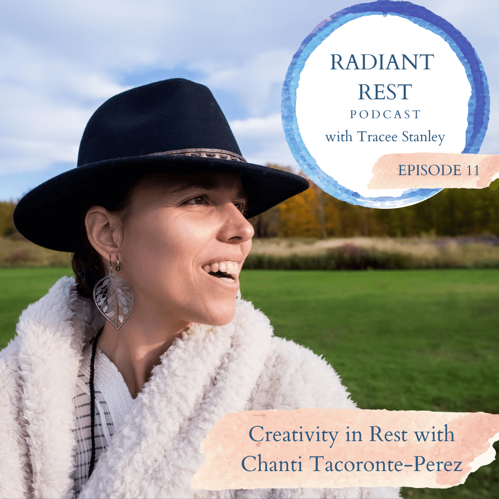 Radiant Rest Podcast with Chanti Tacoronte-Perez