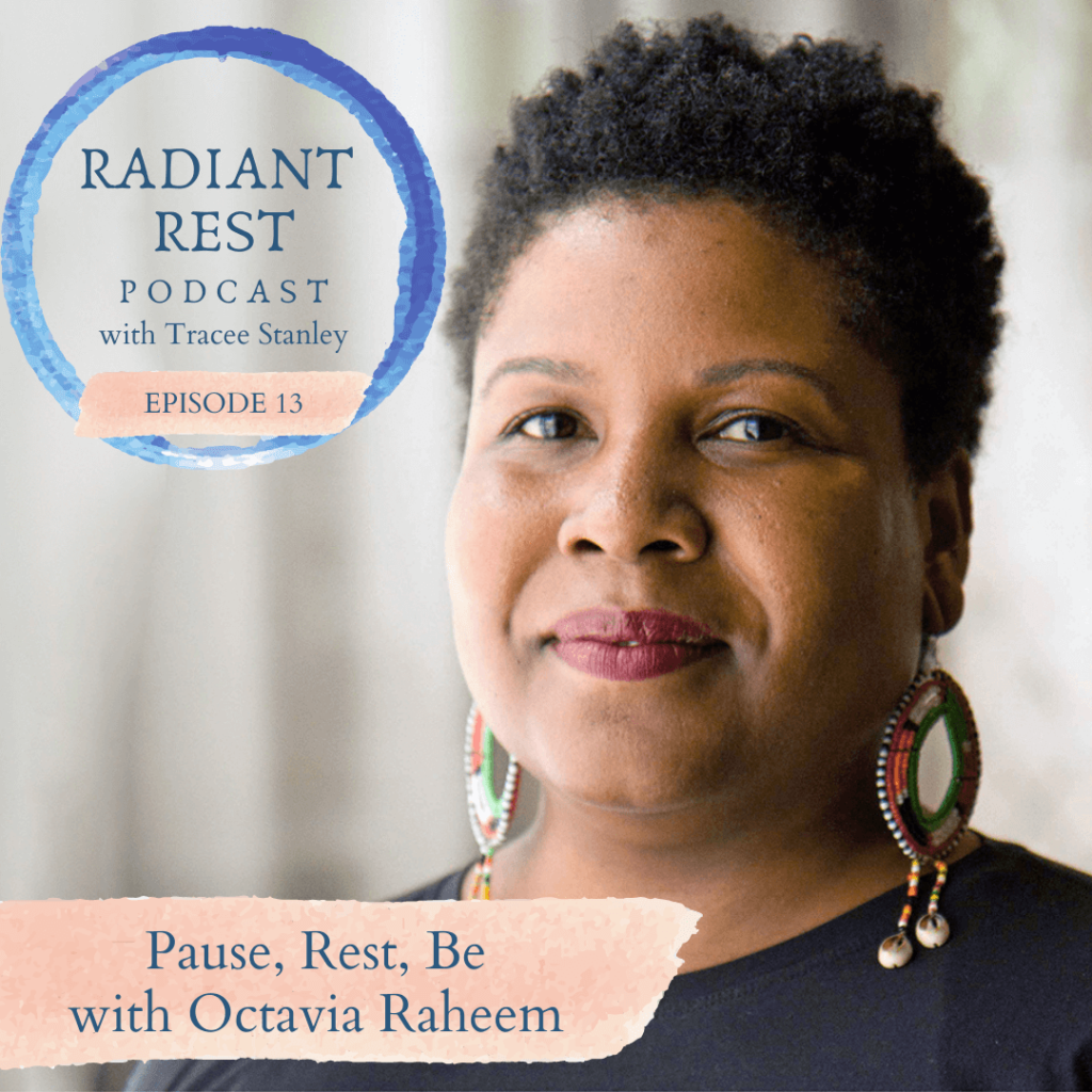 Octavia Raheem on the Radiant Rest Podcast